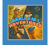 Bärli’s 3 in 1 Adventures