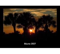 Bäume 2027 Fotokalender DIN A3: Monatskalender mit Bild-Motiven aus Fauna und Flora, Natur, Blumen und Pflanzen