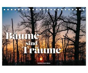 Bäume sind Träume (Tischkalender 2027 DIN A5 quer), CALVENDO Monatskalender: Bäume im Kleid der Jahreszeiten
