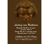 Bagatelle No.25 in A minor 'Für Elise', WoO 59, Sonate No.14 in C-sharp minor 'Moonlight Sonata', Op.27 No.2