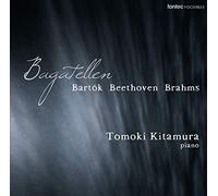 北村朋幹(ピアノ)/ Bagatellen