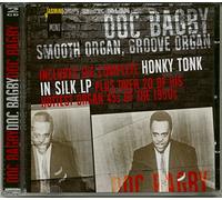 Bagby, Doc - Smooth Organ, Groove Organ - Includes the Complete Honky Tonk in Silk LP