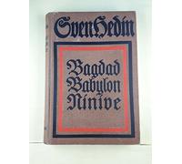 Bagdad, Babylon, Ninive