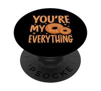 Bagels You'Re My Everything - Funny Bagel Lover Gifts PopSockets PopGrip Adhesivo