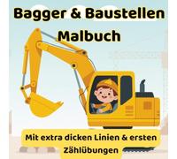 Bagger&Baustellen Malbuch: Mit extra dicken Linien und Zählübungen-einseitug bedruckt für großen Malspaß!