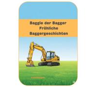Baggie der Bagger - Fröhliche Baggergeschichten: Mitmachbuch und Vorlesebuch für Kinder ab 3 Jahren, Spielplatz bauen, glitzernder See, Straße frei, ... helfen (Große Abenteuer Für Kleine Helden!)