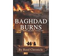 Baghdad Burns: Fall of the Abbasids Cataclysm