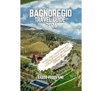 Bagnoregio Travel Guide 2026: Insider Tips, Smart Itineraries and Real Travel Advice for Civita di Bagnoregio’s Historic Hilltop Village