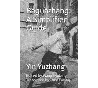 Baguazhang: A Simplified Guide