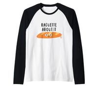 Baguette About It Funny Bread Pun Camiseta Manga Raglan