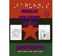 Baguhn's Braille Coloring Book Juneteenth (Full Braille Code Coloring Books)