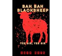 Bah Bah Blacksheep. Book 2: Yes Sir, Yes Sir... (Baa Baa Blacksheep)