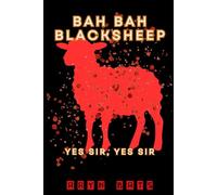 Bah Bah Blacksheep. Book 2: Yes Sir, Yes Sir... (Baa Baa Blacksheep)
