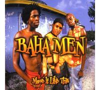 Baha Men - Move It Like This [Import]