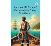 Bahama Bill Mate Of The Wrecking Sloop Sea-Horse