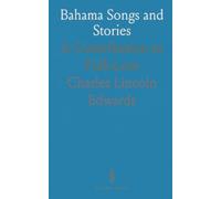 Bahama Songs and Stories: A Contribution to Folk-Lore