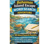 Bahamas Island Escape Word Search Adventure: Read Print about Caribbean History, language and More | 6 x 9 inches, 115 pages | |55 Puzzles… Gift for Vacations, Holidays and Free Times