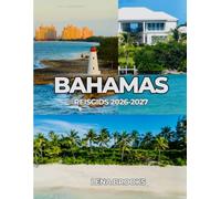 BAHAMAS REISGIDS 2026-2027: Stranden, boten en luxe op blote voeten op de Bahama's