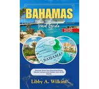 BAHAMAS Travel Guide 2026: Discover Every Sun-Drenched Shore, Vibrant Culture, and Hidden Gem of the Islands