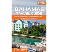 Bahamas Travel Guide 2026 (Your Essential Travel Guides)