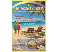 Bahamas Travel Word Search for Adults: A Destination of Relaxation Puzzle Book (Travel Edition)