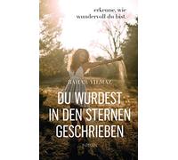 Bahar Yilmaz Du wurdest in den Sternen geschrieben: Erkenne, wie w (Tapa blanda)