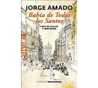 Bahía de Todos los Santos: Guía de calles y misterios: 27 (Heterodoxos)