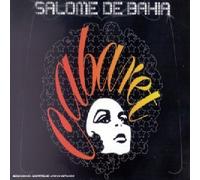 Bahia, Salomé de - Cabaret