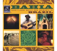 Bahia: Traditional Music & Moments of Brazil