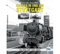 Bahnen in und um Stuttgart: Die 60er und 70er Jahre