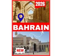 BAHRAIN REISEFÜHRER 2026