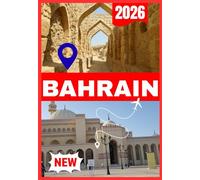 BAHRAIN TRAVEL GUIDE 2026