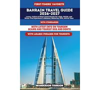 BAHRAIN TRAVEL GUIDE 2026-2027: Luxury, Culture & Smart Travel Secrets for a Safe, Stylish, and Stress-Free Experience in Manama, Muharraq, Riffa, and ... (World Careful Explorer Essential Series)