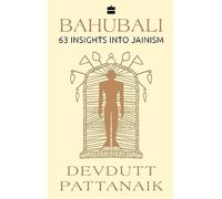 Bahubali: 63 Insights into Jainism (Available in Hindi as Tirthankar)