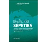 Baía De Sepetiba - Diagnósticos Análises E Metodologias Participativas