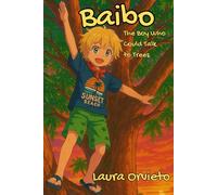 Baibo: The Boy Who Could Talk to Trees
