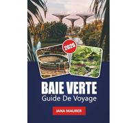 BAIE VERTE GUIDE DE VOYAGE 2026: Conseils pratiques, joyaux cachés et expériences authentiques du Wisconsin le long de la baie