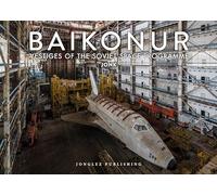 Baikonur: Vestiges Of The Soviet Space Programme (LIBROS DE FOTOGRAFIA)