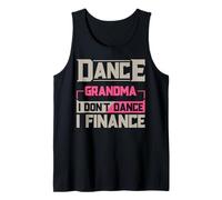 Baila Abuela No Bailes Finanzas Abuela Bailarina Divertido Camiseta sin Mangas