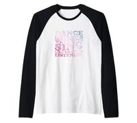 Baila como si nadie estuviera viendo una cita Camiseta Manga Raglan