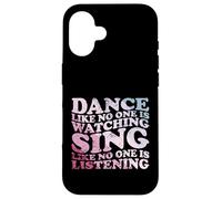 Baila como si nadie estuviera viendo una cita Carcasa para iPhone 16