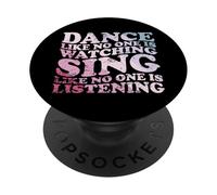 Baila como si nadie estuviera viendo una cita PopSockets PopGrip Adhesivo