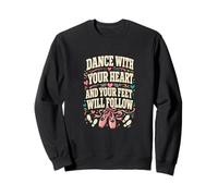 Baila con tu corazón Zapatos de Ballet Divertidos Bailarina Bailando Sudadera