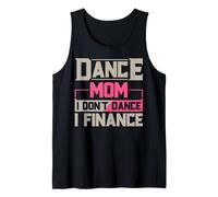 Baila Mamá No Bailes Finanzas Bailando Mamá Día de la Madre Camiseta sin Mangas