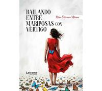 Bailando entre mariposas con vértigo: 01 (Poesía)