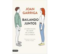 Bailando juntos: La cara oculta del amor en la pareja y en la familia (Imago Mundi)