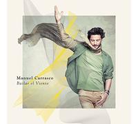 Bailar El Viento by Manuel Carrasco (2015-08-03)