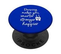 Bailar te Hace más Inteligente, más Fuerte y Feliz PopSockets PopGrip Adhesivo