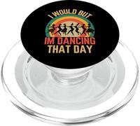 Bailarina Graciosa Lo haría Pero Estoy Bailando Ese día Humor PopSockets PopGrip para MagSafe