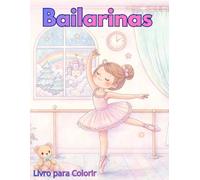 Bailarinas: Livro Para Colorir